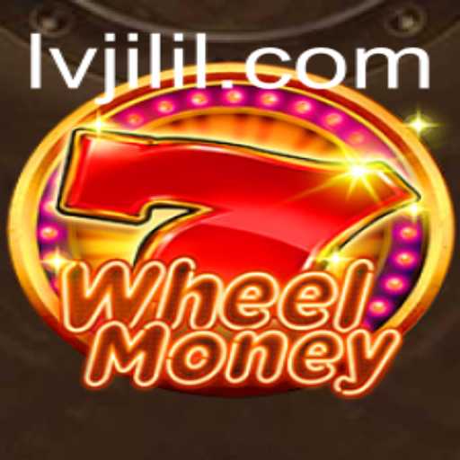 WheelMoney: A Thrilling Spin in the World of Gaming with LVJILI